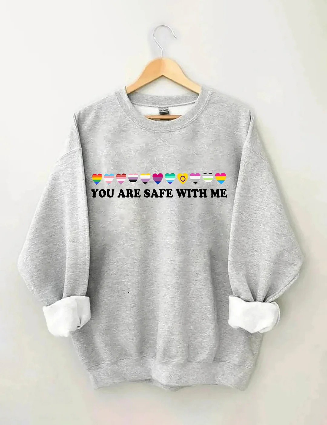 You Are Safe With Me Sweatshirt
