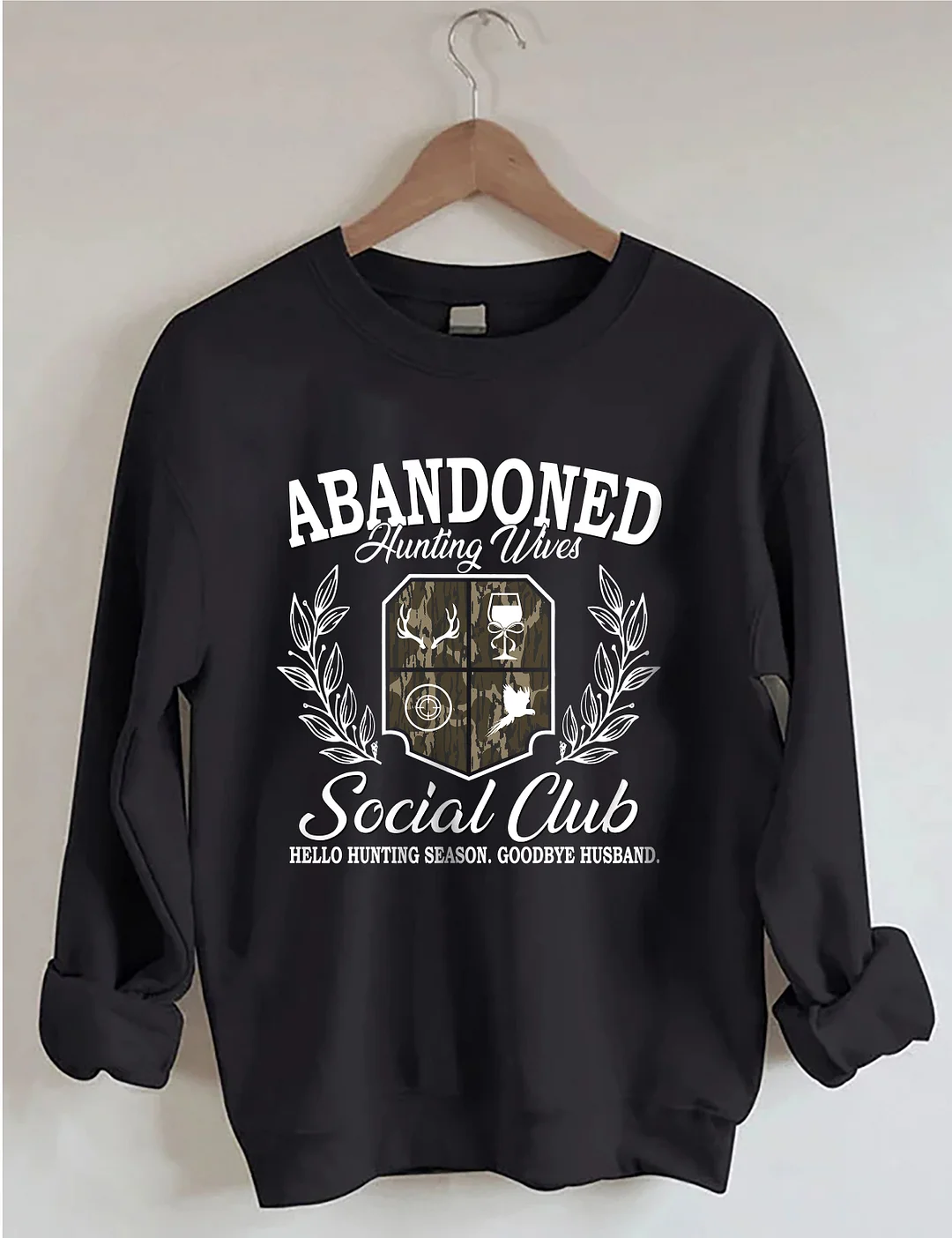 Abandoned Hunting Wife Social Club Sweatshirt