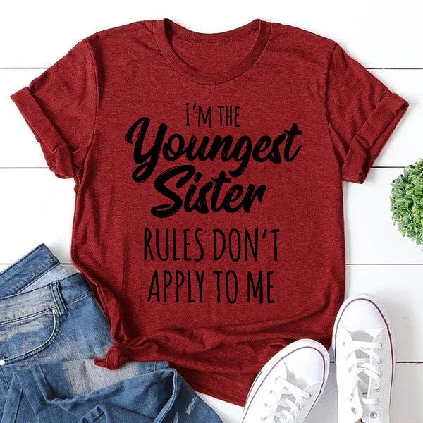 I Am The Youngest Sister Fashion Letter Print Women Slogan T-Shirt