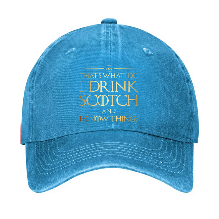 That's What I Do I Drink Scotch And I Know Things Hat socialshop