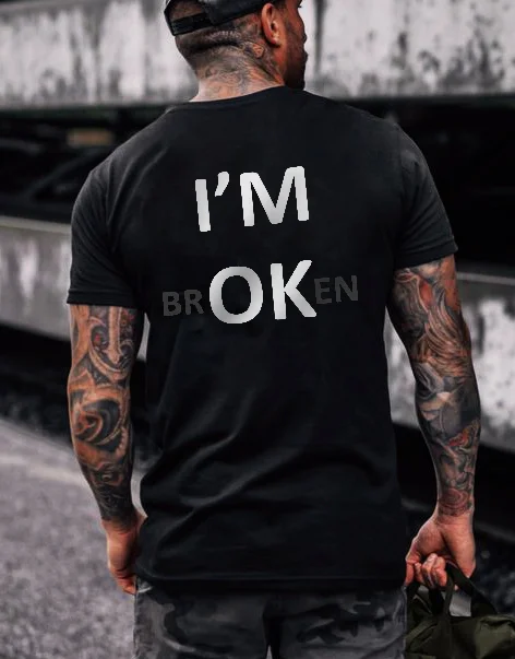 I AM OK I AM BROKEN Print Round Neck Men's T-shirt - Krazyskull
