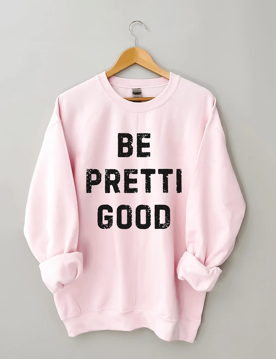 Be Pretti Good Anti ICE Sweatshirt