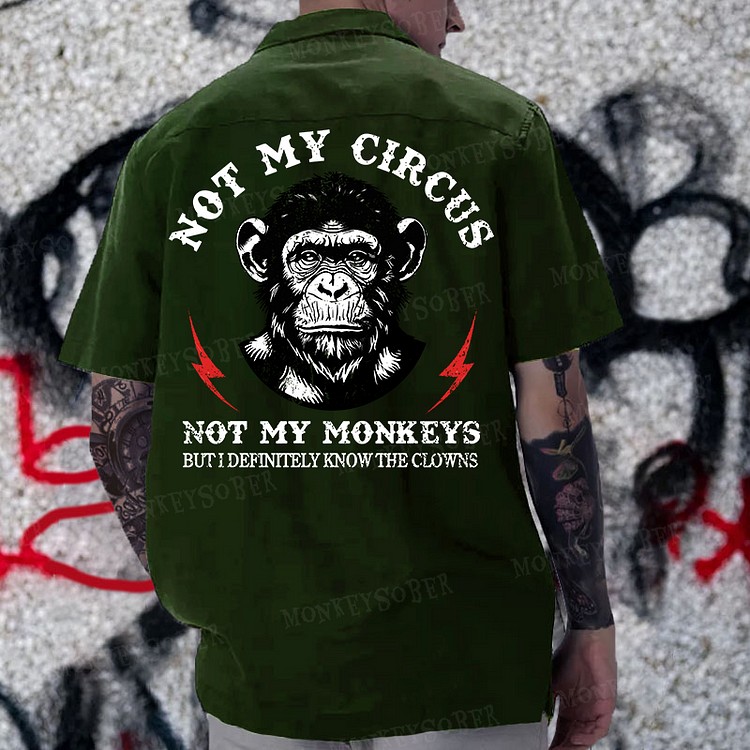 Not My Circus Not My Monkeys But I Know All The Clowns Reversible Printed Button Up Shirt