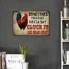 Sometimes You Just Gotta Say Cluck It And Walk Away - Vintage Metal Signs - 20*30cm/30*40cm - Warning&Farm