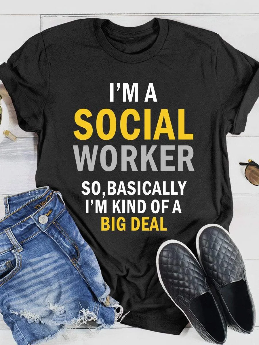 I'm A Social Worker Print Short Sleeve T-shirt