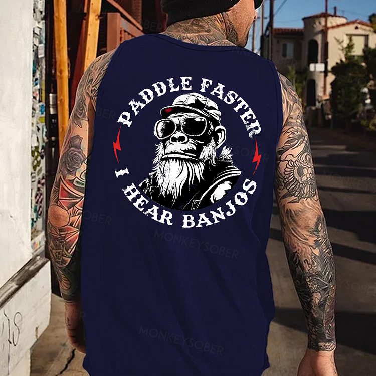 Paddle Faster I Hear Banjos Monkey Tank Top