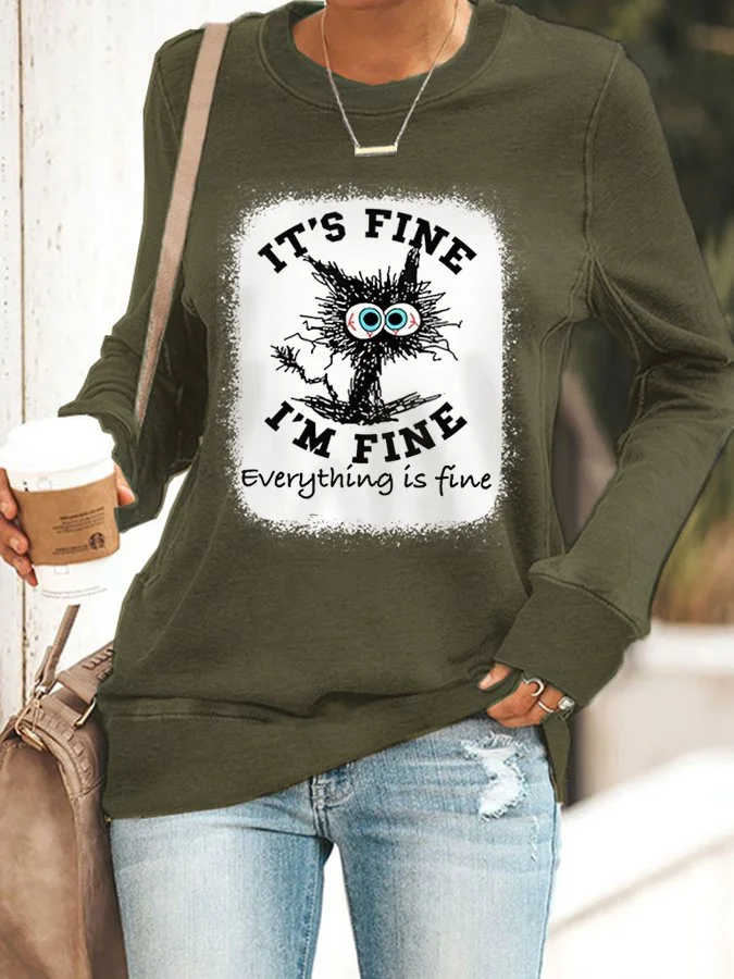 Women's It's Fine I'm Fine Everything Is Fine Funny Cat Graphic Casual Sweatshirt