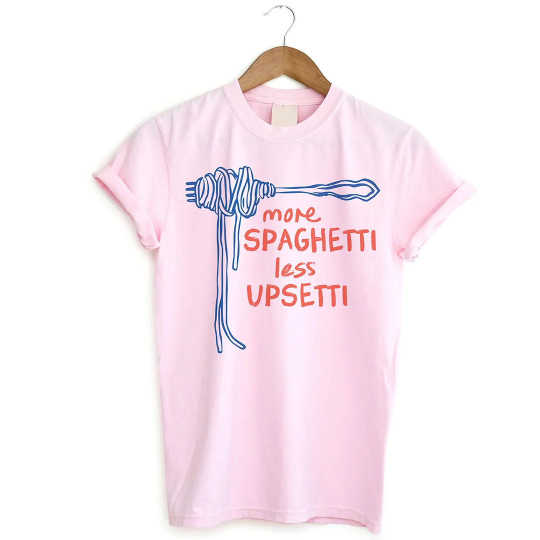 More Spaghetti Less Upsetti T-Shirt