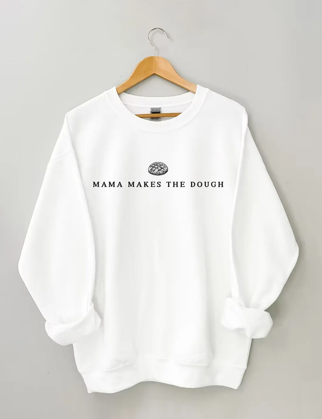 Mama Makes The Dough Baking Sweatshirt