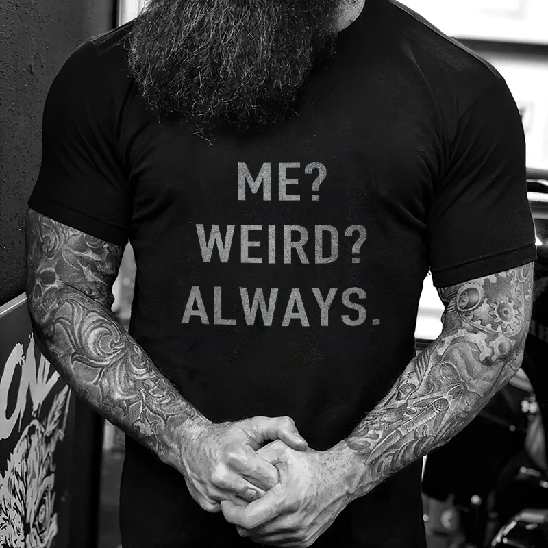 Livereid Me?Weird?Always Men's T-shirt - Livereid