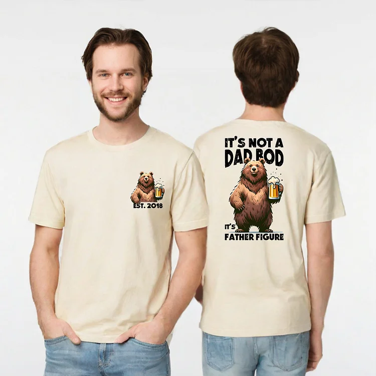 It's Not A Dad Bod It's Father Figure Shirt, Funny Dad T-shirt, Humorous Father’s Day Gift, Custom Year T-shirt