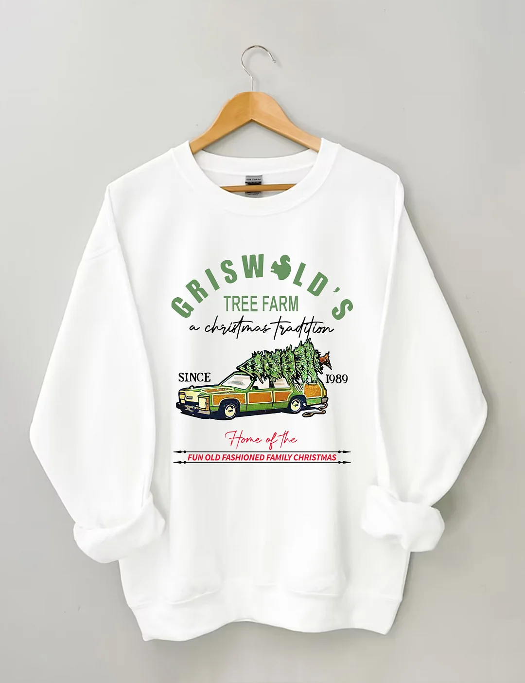 Griswold's Tree Farm Since 1989 Sweatshirt