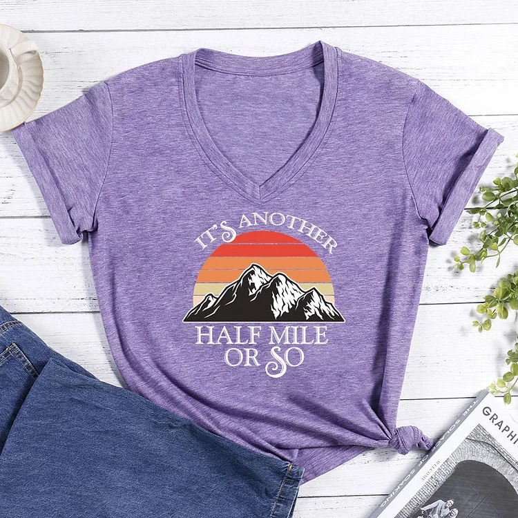It's Another Half Mile Or So V-neck T Shirt