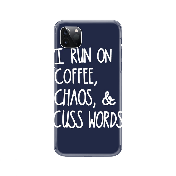 I Run On Coffee Chaos Cuss Words, Coffee iPhone Case