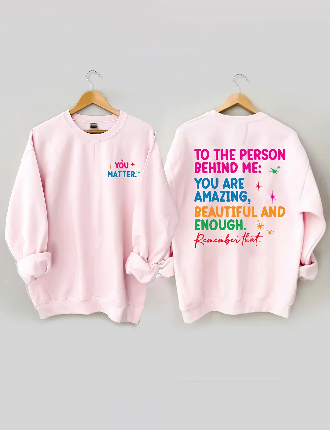 Dear Person Behind Me Sweatshirt