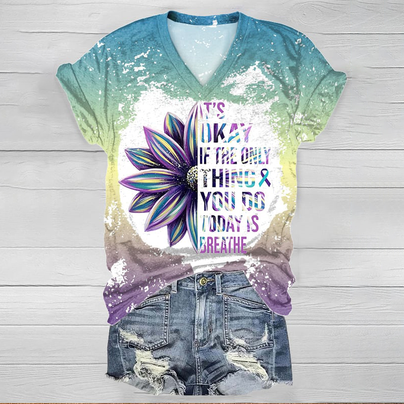 It's Okay If The Only Thing You Do Today Is Breathe Sunflower Print T-Shirt