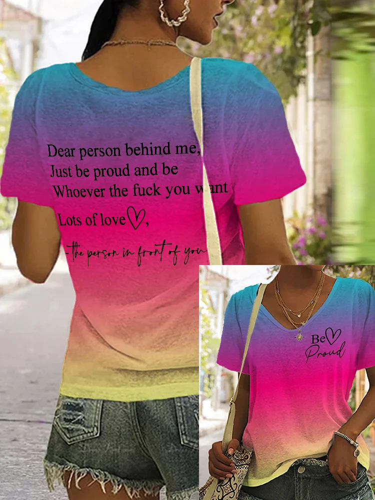 Dear Person Behind Me Be Proud Be Whoever You Want Gradient T Shirt