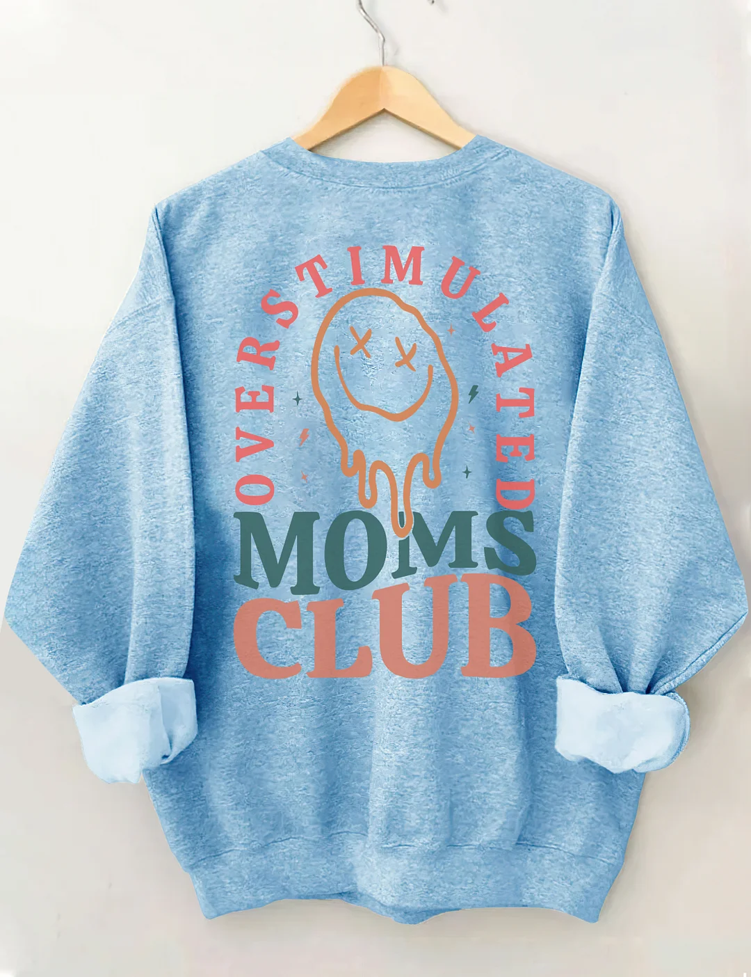 Overstimulated Moms Club Sweatshirt