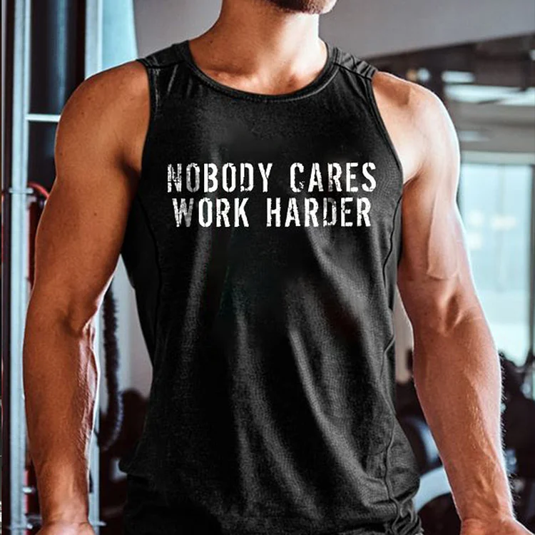 Nobody Cares Work Harder Vest