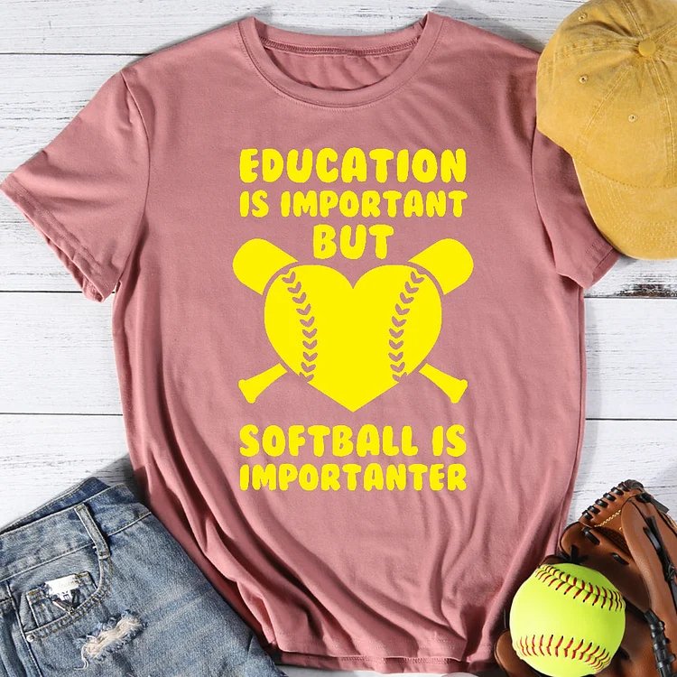 Education Is Important But Softball Is Importanter T-shirt Tee -01265-Annaletters