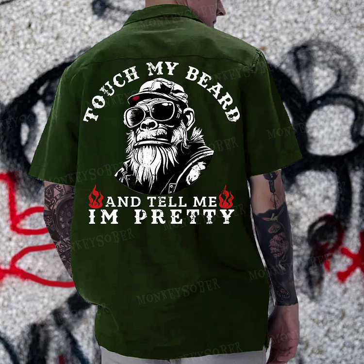 “Touch My Beard And Tell Me I'm Pretty” Reversible Printed Button Up Shirt