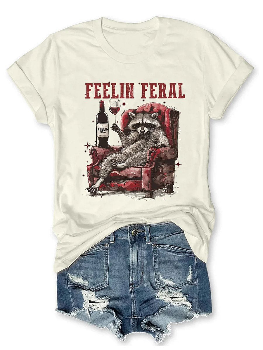 Feelin Feral  Casual T-shirt
