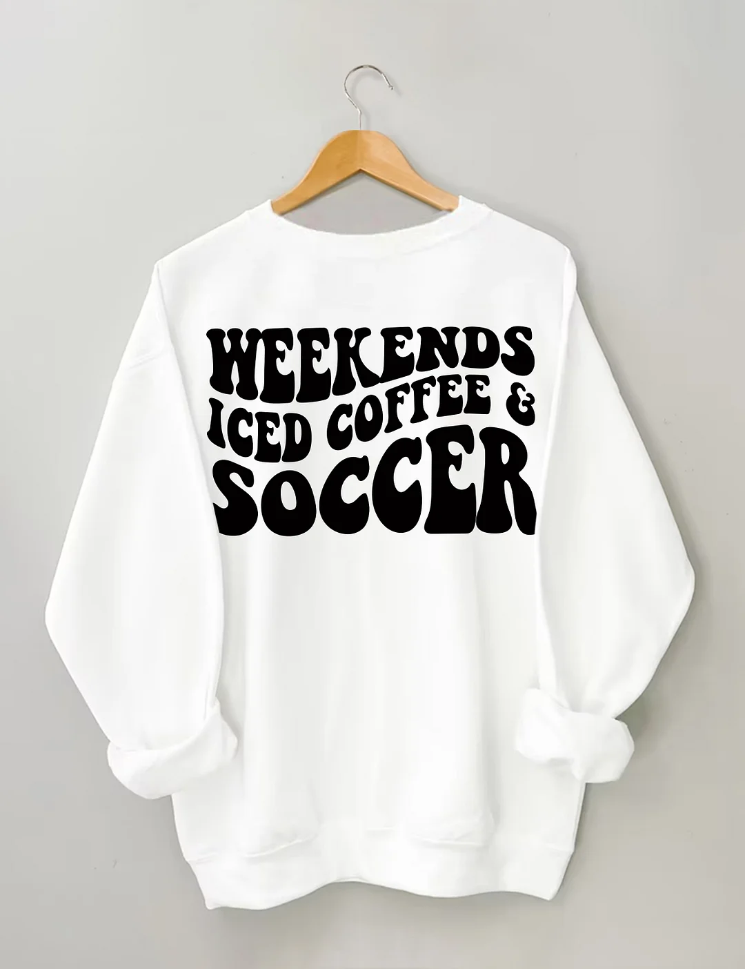 Weekends Iced Coffee Soccer Sweatshirt