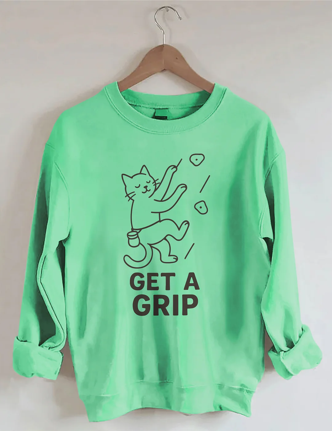 Funny Cat Get a Grip Sweatshirt