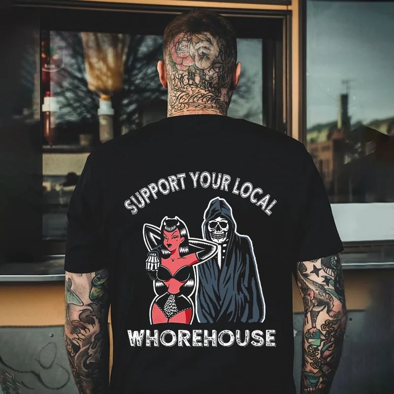 SUPPORT YOUR LOCAL WHOREHOUSE Sexy Lady Graphic Black Print T-shirt