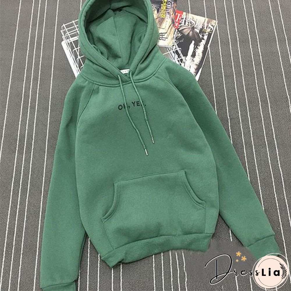 Autumn Winter Fleece Oh Yes Letter Harajuku Print Pullover Thick Loose Women Hoodies Sweatshirt Female Casual Coat