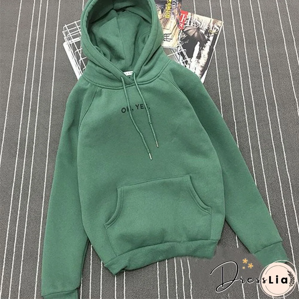 Autumn Winter Fleece Oh Yes Letter Harajuku Print Pullover Thick Loose Women Hoodies Sweatshirt Female Casual Coat