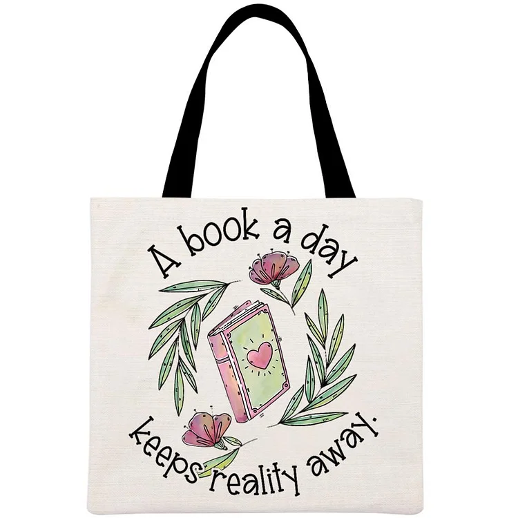 A Book a Day Keeps Reality Away Printed Linen Bag