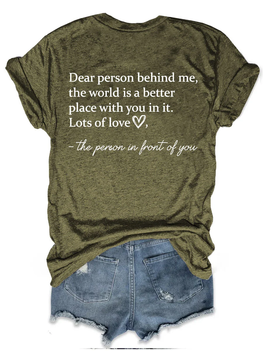 The World Is A Better Place With You In It T-shirt