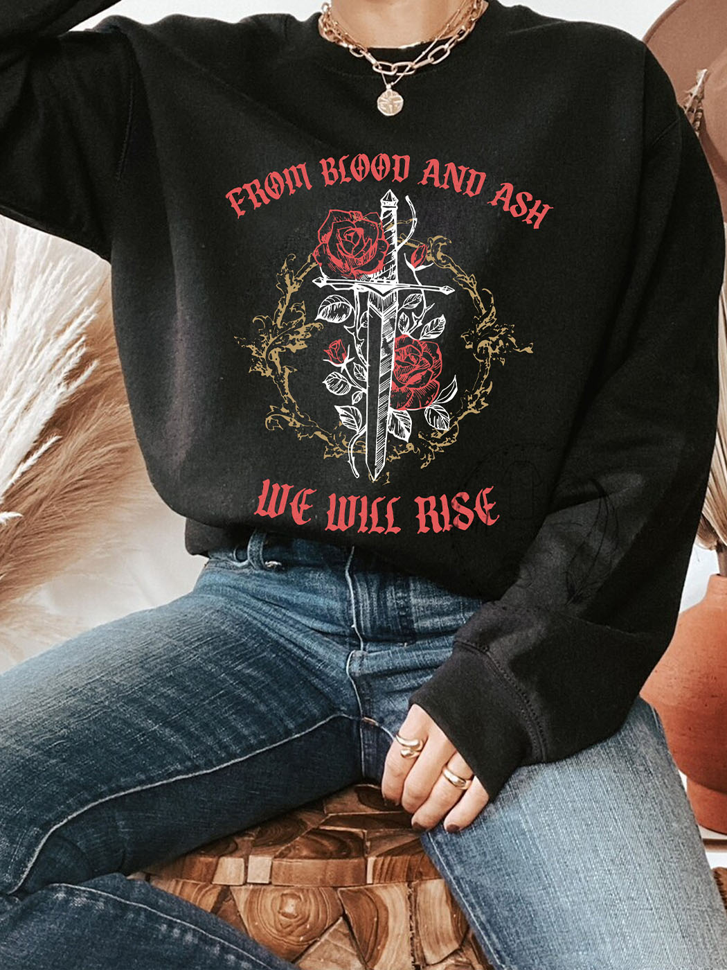 Women's From Blood And Ash We Will Rise Sweatshirt