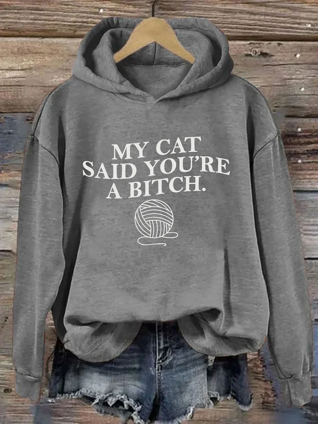 My Cat Said Youre A Bitch Hoodie