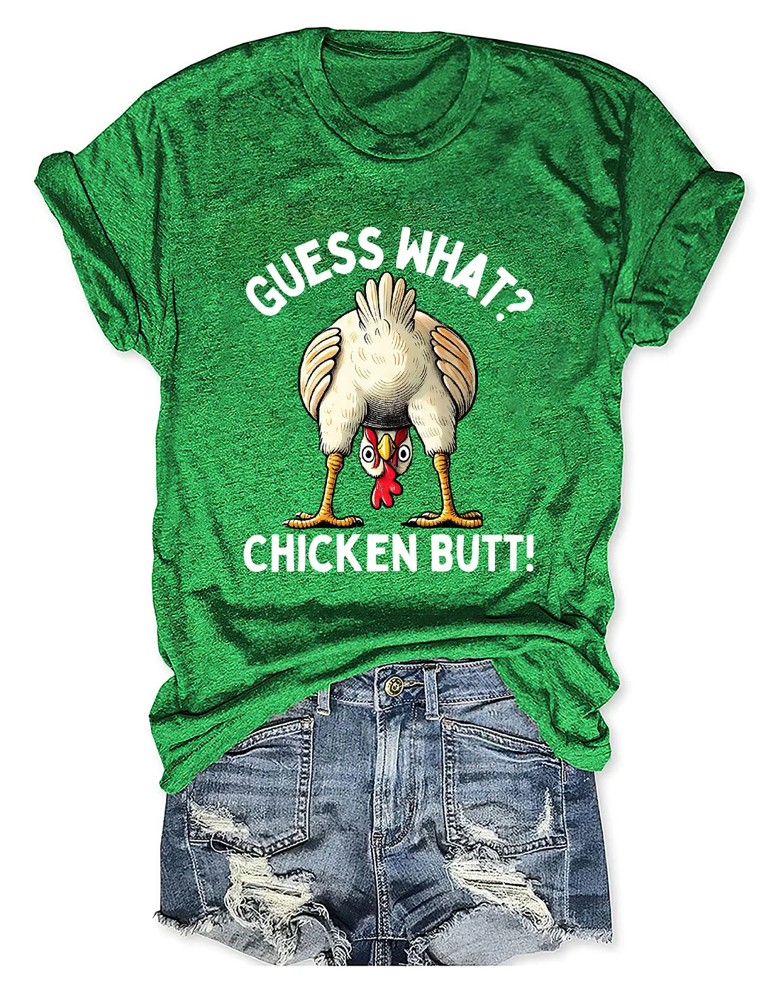 Guess What? Chicken Butt T-shirt