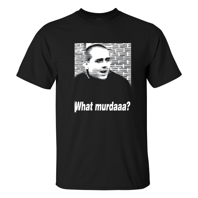 What Murdaaa? Printed Men's T-shirt - Livereid