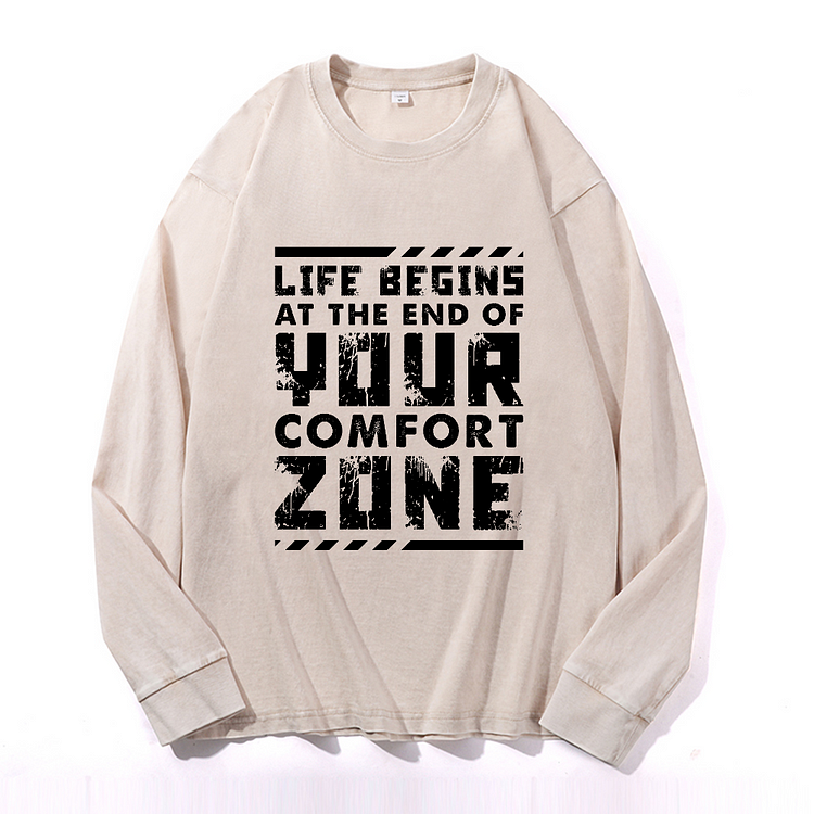 LIFE BEING AT THE END OF YOUR COMFORT ZONE Men's Washed Sweathshirt