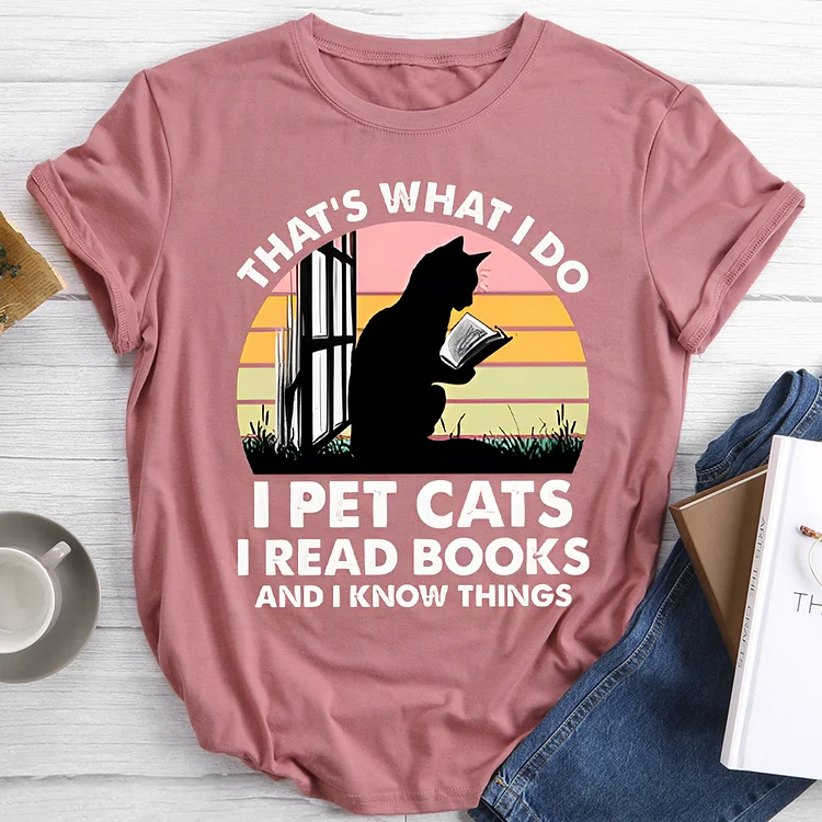 💯New Arrivals - That\\\\\\\\\\\\\\\'s What I Do I Pet Cat I Read Books I Know Things T-shirt Tee