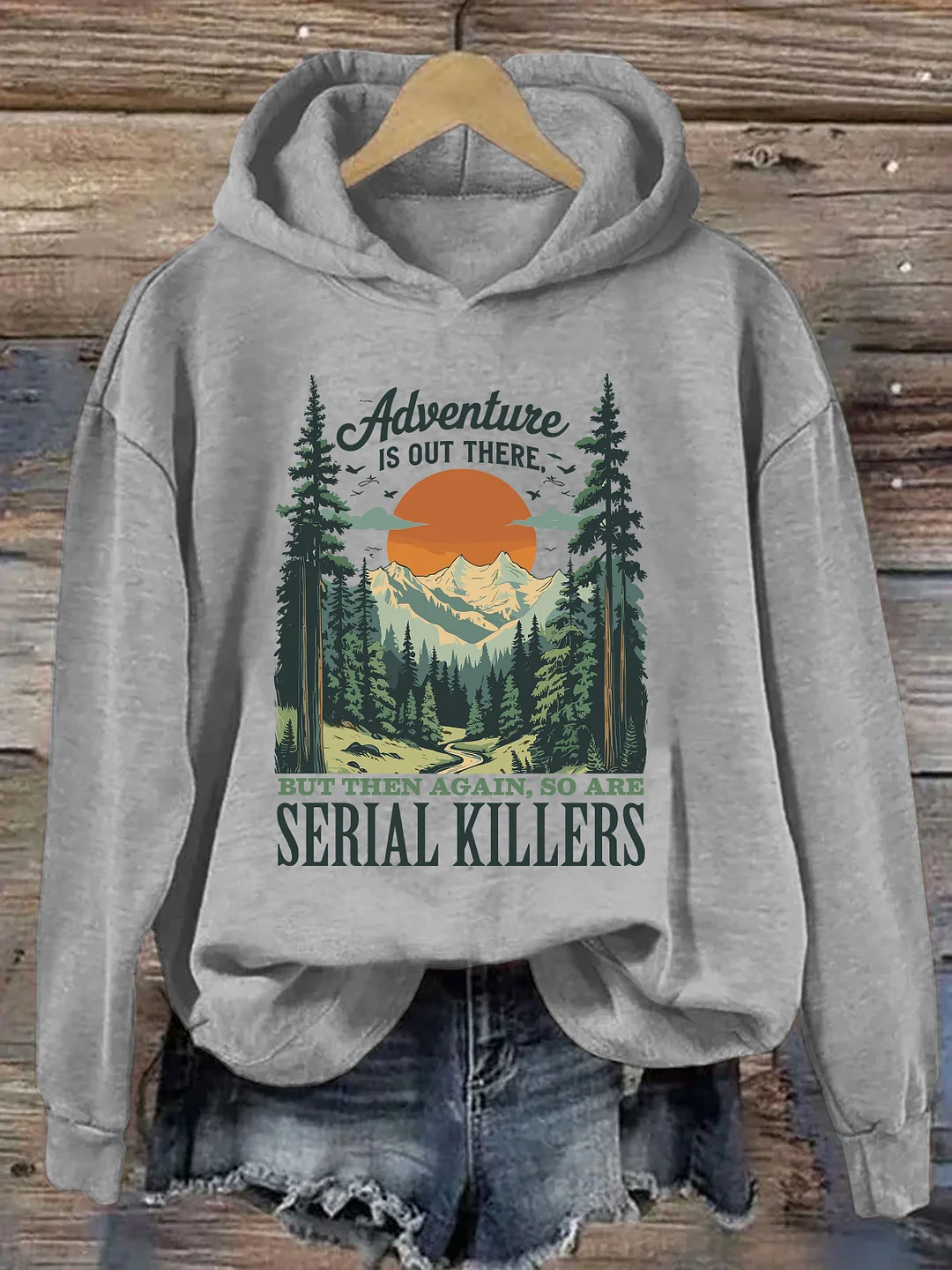 Adventure Is Out There Serial Killers Hoodie