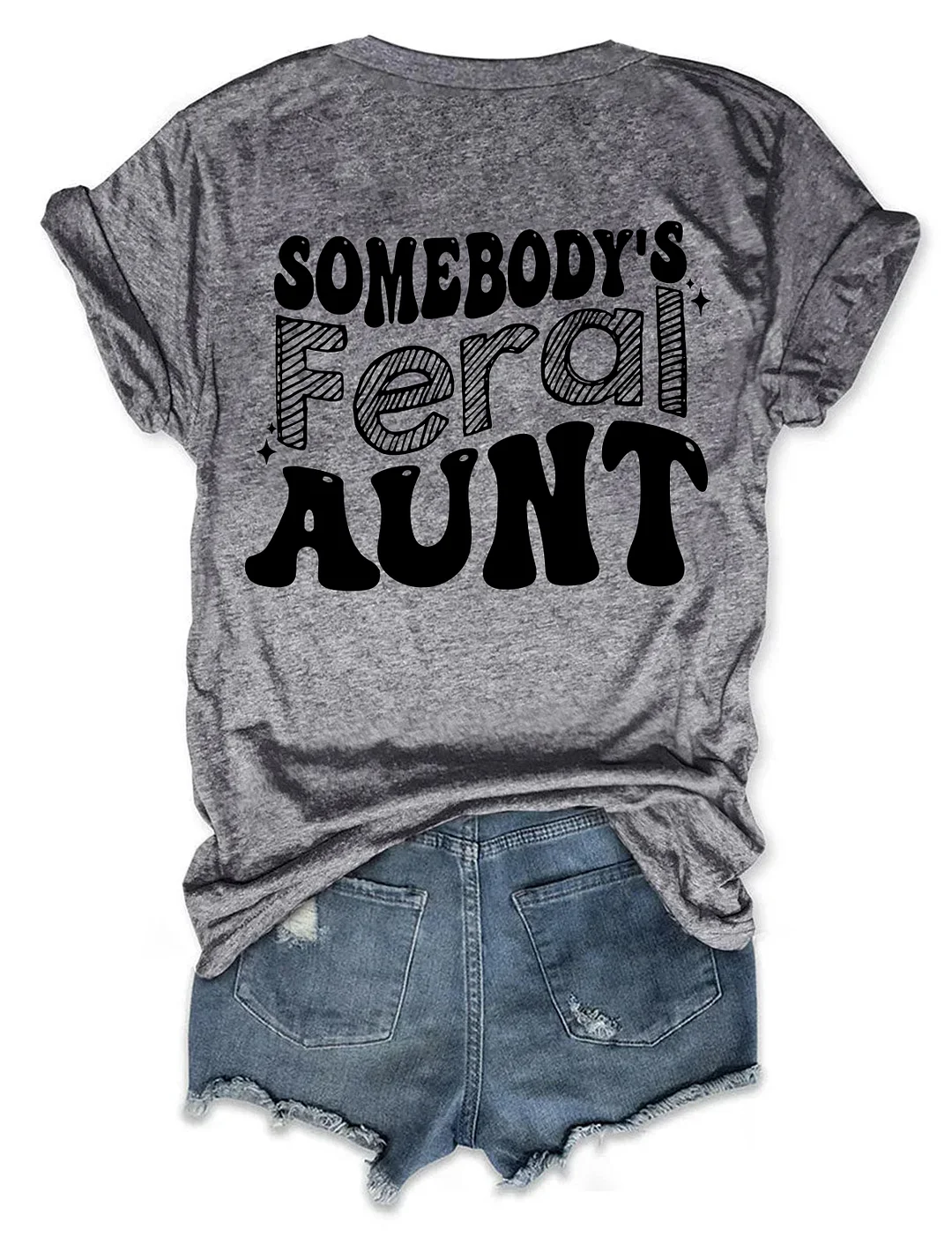 Somebody&rsquo;s Feral Aunt T-shirt