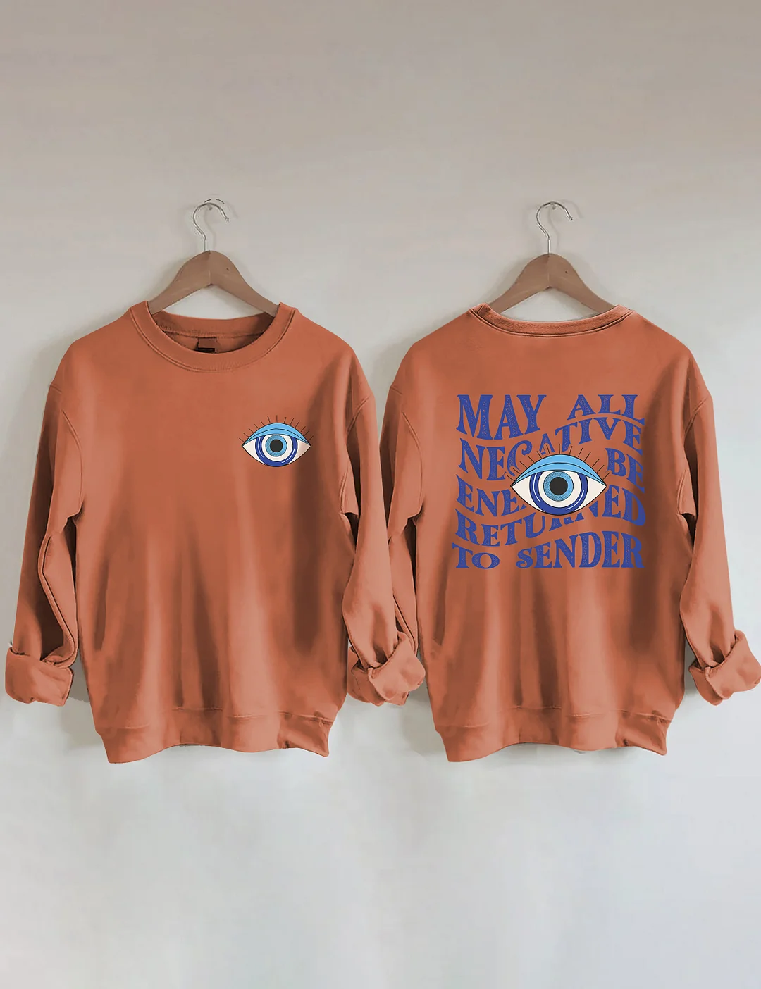 May All Negative Energy Be Returned To Sender Sweatshirt