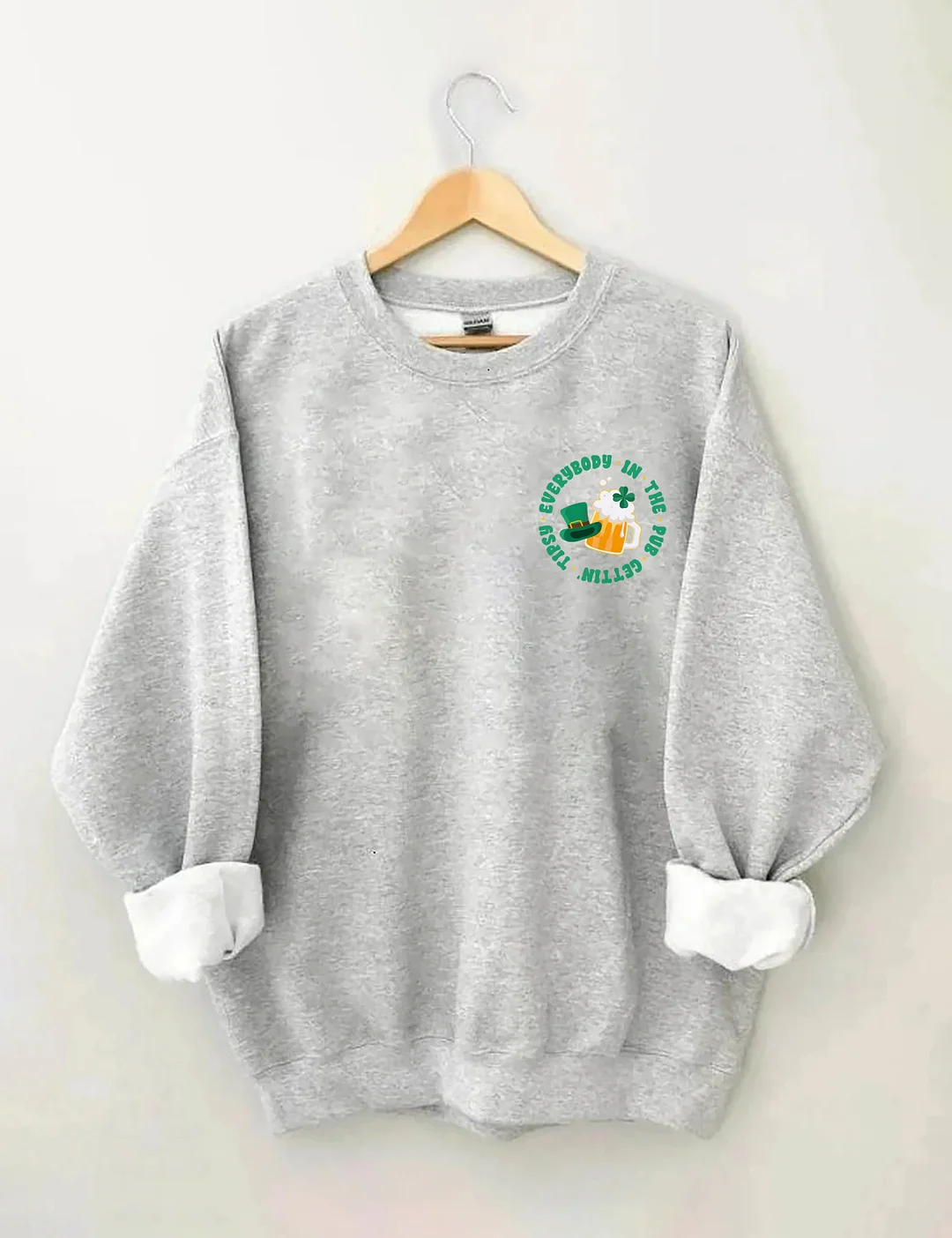 Everybody In The Pub Gettin' Tipsy Sweatshirt