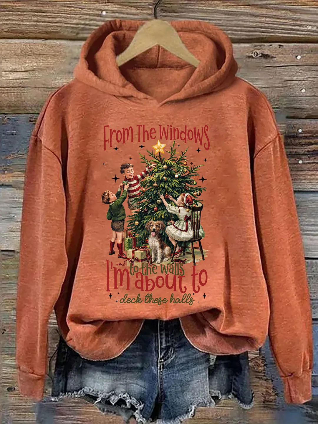 From The Windows To The Walls I'm About To Deck These Halls Hoodie