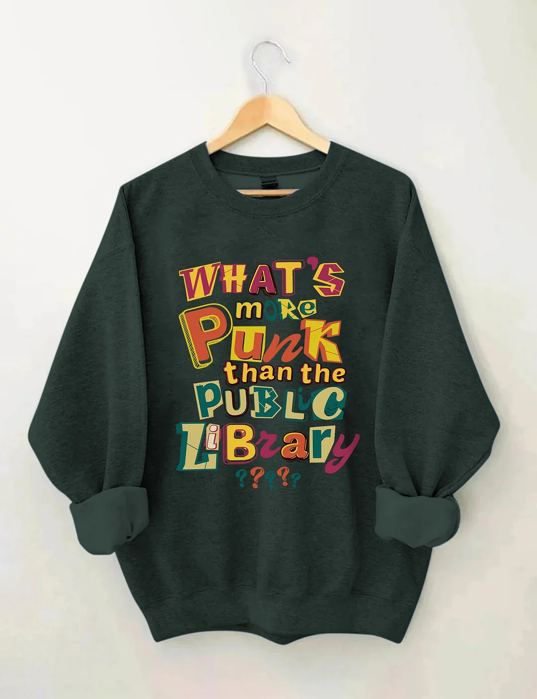 What&rsquo;s More Punk Than The Public Library Sweatshirt