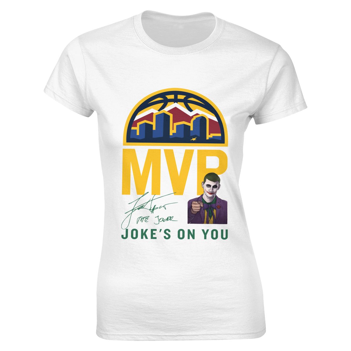 Denver Nuggets Nikola Jokic MVP Joke's On You Women's Crewneck T-Shirt