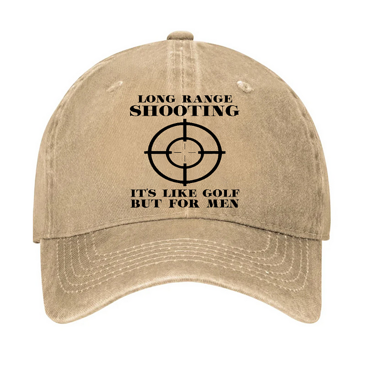 Long Range Shooting Is Like A Golf But For Men Hat
