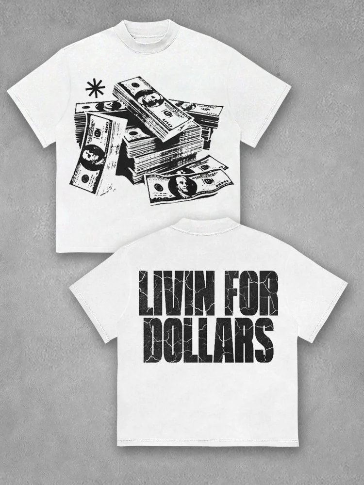 Livin For Dollars T Shirt