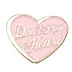 Don't Lose Love Heart