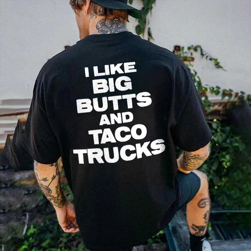 I Like Big Butts And Taco Trucks Print Men's T-shirt -  